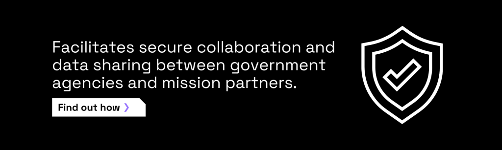 Secure collaboration for government agencies